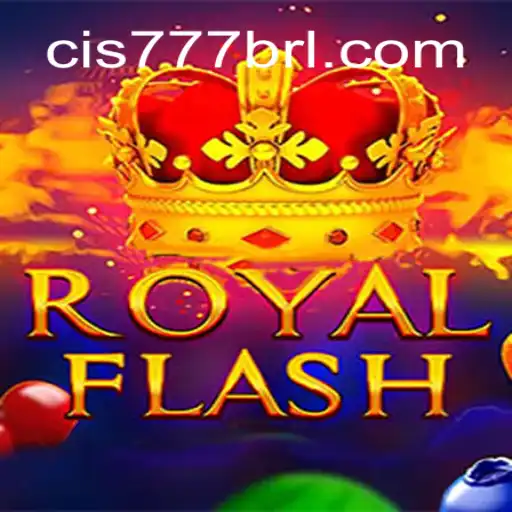 Discover the Excitement of RoyalFlash on Cis777.COM: Brazil's Premier Online Casino Platform