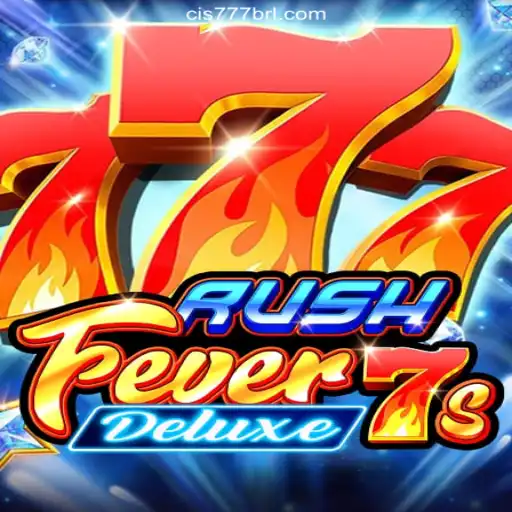 Discover the Thrills of RushFever7sDeluxe on Cis777.COM